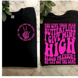 Funny shirt I give my man high blood pressure humor black and pink retro wife
